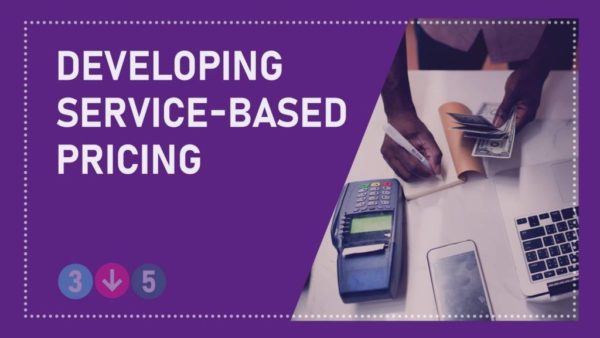 Developing Your Service-Based Pricing
