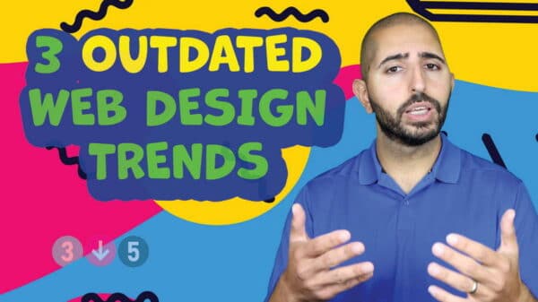 3 Outdated Web Design Trends
